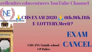#CHS entrance exam 2020 cancel-class #6th,#9th and #11th  Full details information(E-LOTTERY,MERIT)