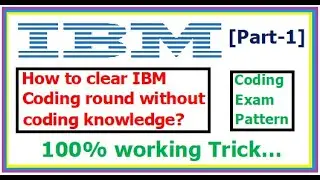 Как пройти отбор на IBM Coding без знаний программирования? Шаблон экзамена IBM Coding? [Часть 1]