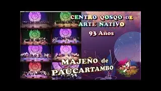 MAJEÑO Centro Qosqo de Arte Nativo 93 Aniversario
