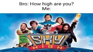 Sky High is a masterpiece