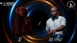 DJ IV & BIG NYAGZ - VIBE ROTATION (SPRING EDITION ‘24)