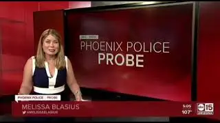 Phoenix Police Department Being investigated By 