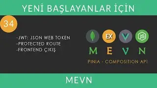 Yeni Başlayanlar İçin MEVN 34: Frontend Çıkış, Protected Route, JWT - JSON Web Token