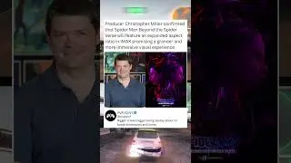 Producer Christopher Miller confirmed that Spider Man Beyond the Spider Verse will feature