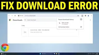 How To Fix Download failed, Virus Detected Message in Chrome in Windows PC - Quick Fix