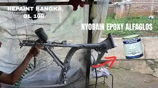 Repaint Rangka GL 100 | Nyobain Epoxy Alfaglos 2K Urethane