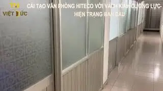 [DỰ &Aacute;N THỰC TẾ] Hiện Trạng Văn Ph&ograve;ng HITECO Trước Khi Cải Tạo - Tường Cũ & V&aacute;ch Ngăn Xuống Cấp