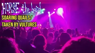 HORSE the Band - &ldquo;Soaring Quails / Taken by Vultures&rdquo; (Live in Brooklyn 6/19/25) [4K60FPS HDR]