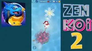 ZEN KOi 2 - Android Gameplay Full HD - 2017