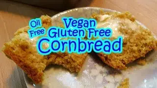 Vegan Gluten Free Cornbread Oil free too!
