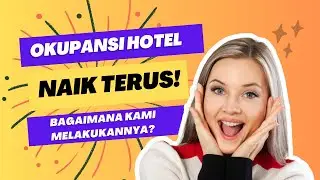 11 Strategi Pemasaran Hotel Untuk Meningkatkan Okupansi