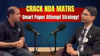 Complete NDA 2025 Strategy | Maths + GAT Full Preparation Plan