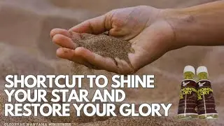 SHORTCUT TO SHINE YOUR STAR AND RESTORE YOUR GLORY | Cleophas Wanyama Ministries