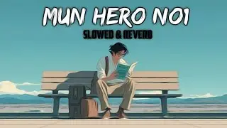 Mun Hero No1 | Slowed & Reverb | Odia Lofi Song 