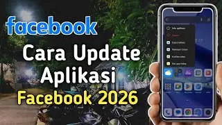Cara Update Aplikasi Facebook 2026