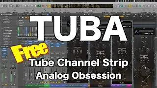 Free Plugin TUBA - Tube Channel Strip by Analog Obsession