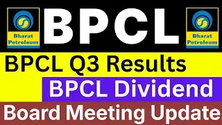 BPCL dividend I BPCL share latest news I BPCL Q3 result today Preview I Bharat Petroleum Corporation