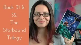 Star bound Trilogy : Book review 31 and 32