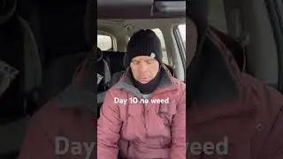 Day 10 no weed smoking