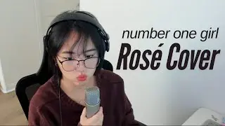 ros&eacute; - number one girl vocal cover