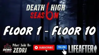 Death High Season 6 Floor 1 - 10 | 10F SPEEDRUNS??