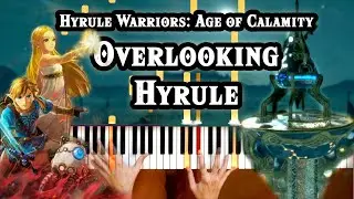 Hyrule Warriors: Age of Calamity - Overlooking Hyrule (Map Screen) [Piano Tutorial][How To Play]