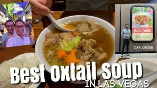 Best Oxtail Soup in Las Vegas | Market Street Cafe | Carlo&Seb