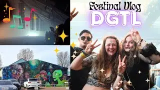 DGTL Festival vlog, wat een geweldige festival