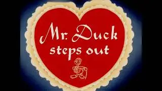Donald Duck: Mr. Duck Steps Out (1940, Original Titles reconstructed)