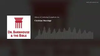 Christian Marriage &bull; Donald Barnhouse