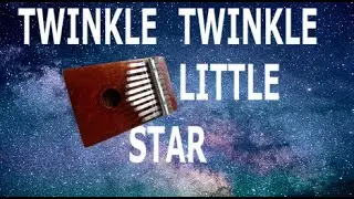 How to Play Twinkle Twinkle Little Star on a Kalimba with Ten Keys