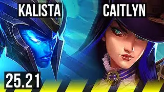 KALISTA & Malphite vs CAITLYN & Bard (ADC) | KR Master | 25.21