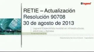 Webinar Legrand sobre RETIE aplicado a instalaciones eléctricas residenciales