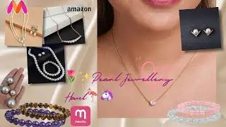 ✨Pearl Jewellery Haul💎2024 Myntra 🌷Meesho 💗Amazon 🪻#myntra #meesho #amazon #tarot #crystals #youtube