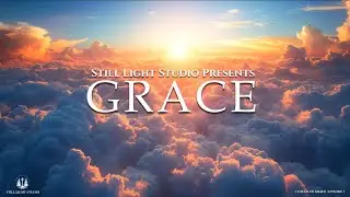 CLOUDS OF GRACE (With Spoken Word) | Uplifting 30 Min Christian Meditation for Calm and Renewal