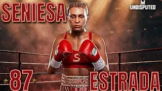 Undisputed Boxing Fighter Showcase - Seniesa Estrada