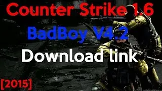 [New Link 2015]Counter Strike 1.6 Cheat Bad Boy V4.2+Download lin
