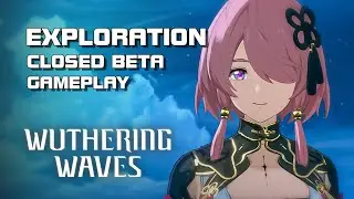 Wuthering Waves - Exploration Gameplay (Closed Beta) - PC Version - EN