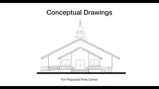Proposed Conceptual Designs for the Rime Center - Sunday Dharma Talk