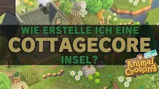 COTTAGECORE-INSEL erstellen in ACNH🍂l Tipps & Tricks [Guide]
