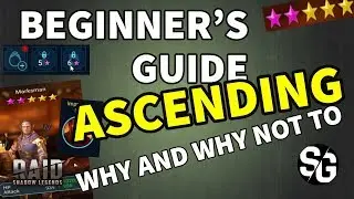 [RAID SHADOW LEGENDS] BEGINNER'S GUIDE TO ASCENDING - WHY AND WHY NOT TO