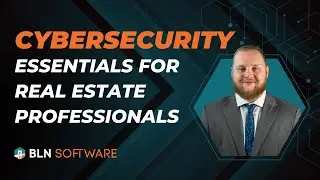 Cybersecurity Essentials for Real Estate Professionals