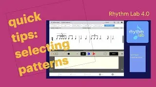 Rhythm Lab Quick Tips: Selecting Patterns