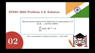 Решение INMO P2 2022: Целочисленное уравнение с перестановками
