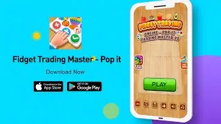 Fidget Trading Master - Pop it