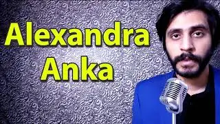 How To Pronounce Alexandra Anka