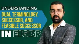 Understanding Dual Algorithm, Successor, & Feasible Successor in EIGRP | ENCOR 350-401 | PyNet Labs