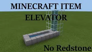 Minecraft Item Elevator tutorial (NO REDSTONE)