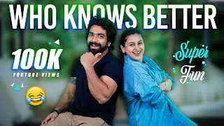 WHO KNOWS BETTER ?! 🤔🤔 Siddharth Menon & Tanvi Palav
