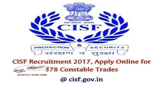How To Fill CISF Online Form ||  CISF Recruitment 2017 ||  details of cisf recruitment 2017